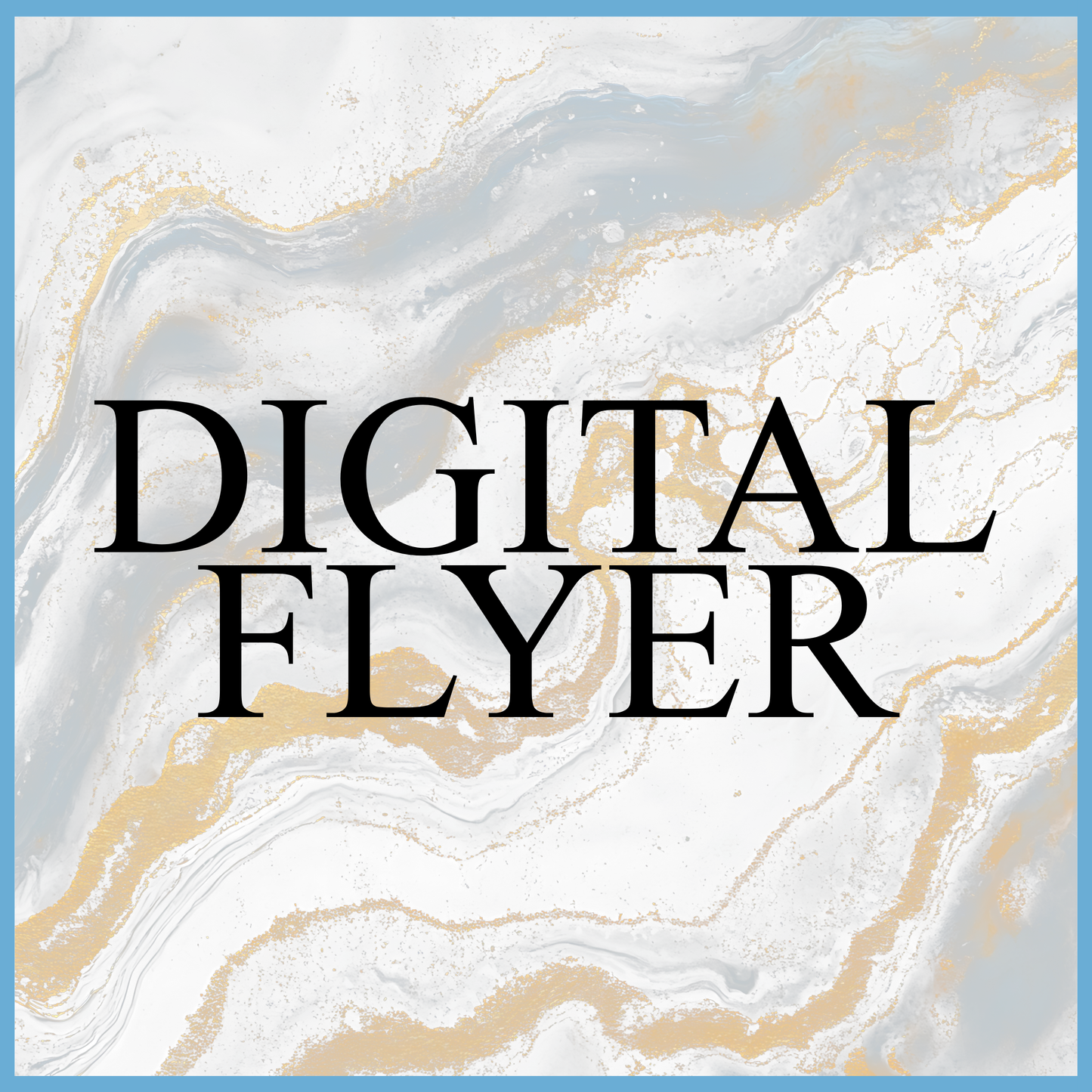 Custom Digital Flyer